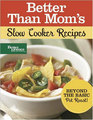 Better Than Mom's Slow Cooker Recipes