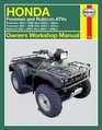 Haynes Honda Foreman  Rubicon ATVs Ownes Workshop Manual 1995 thru 2007