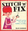 Stitch 'n' Fix Essential Mending KnowHow for Bachelors and Babes