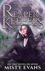 Reaper's Keepers The Accidental Reaper Paranormal Urban Fantasy Series Book 2