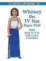 Whitney the TV Star Paper Doll