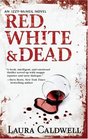 Red, White & Dead (Izzy McNeil, Bk 3)