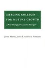 Merging Colleges for Mutual Growth A New Strategy for Academic Managers