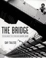The Bridge: The Building of the Verrazano-Narrows Bridge