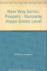 New Way Series Peepers  Runaway Hippo Green Level