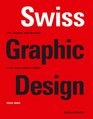 Swiss Graphic Design The Origins and Growth of an International Style 19201965