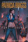 Fire Touched (Mercy Thompson, Bk 9)