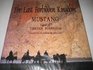 Mustang the Last Forbidden Kingdom Land of Tibetan Buddhism