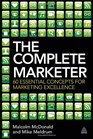 The Complete Marketer 60 Essential Concepts for Marketing Excellence