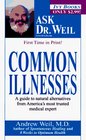 Common Illnesses (Ask Dr. Weil)