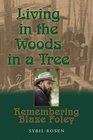 Living in the Woods in a Tree Remembering Blaze Foley