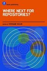 Where Next for Repositories