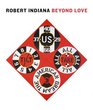 Robert Indiana Beyond LOVE