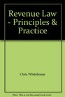 Revenue Law  Principles  Practice