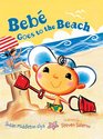 Bebe Goes to the Beach