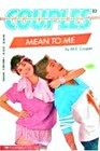 Mean to Me (Couples, No 33)