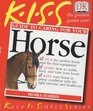 KISS Guide to Caring for Your Horse