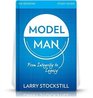 Model Man Study Guide From Integrity To Legacy