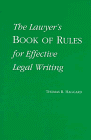 The Lawyer's Book of Rules for Effective Legal Writing