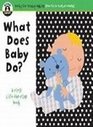 Begin Smart What Does Baby Do