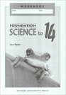 Foundation Science to 14 Workbook