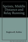 Sprints Middle Distance and Relay Running