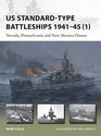 US Standard-type Battleships 1941-45 (1): Nevada, Pennsylvania and New Mexico Classes (New Vanguard)