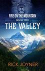 The Valley Fire on the Mountain Series