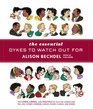 The Essential Dykes to Watch Out For Alison Bechdel