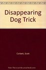 Disappearing Dog Trick