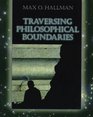 Traversing Philosophical Boundaries