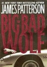 The Big Bad Wolf (Alex Cross, Bk 9) (Large Print)