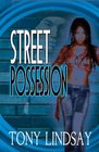 Street Possession