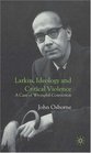 Larkin Ideology and Critical Violence A Case of Wrongful Conviction