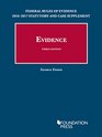 Federal Rules of Evidence 20162017 Statutory and Case Supplement to Fisher's Evidence