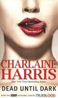 Dead Until Dark (Sookie Stackhouse, Bk 1)