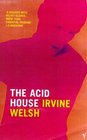 The Acid House