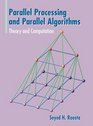 Parallel Processing and Parallel Algorithms  Theory and Computation