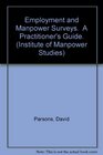 Employment and Manpower Surveys A Practitioner's Guide