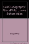 Ginn Geography Ginn/Philip Junior School Atlas