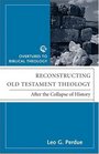 Reconstructing Old Testament Theology After The Collapse Of History