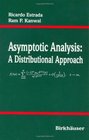 Asymptotic Analysis A Distributional Approach