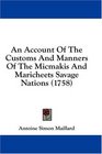 An Account Of The Customs And Manners Of The Micmakis And Maricheets Savage Nations