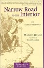 Narrow Road to the Interior  And Other Writings