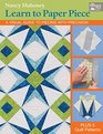 Learn to Paper Piece A Visual Guide to Piecing with Precision