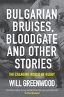 Bulgarian Bruises Bloodgate and Other Stories