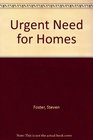 Urgent Need for Homes