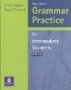 Grammar Practice for Intermediate Students With Key