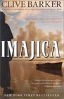 Imajica : Featuring New Illustrations and an Appendix