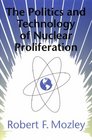 The Politics and Technology of Nuclear Proliferation